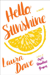 Hello Sunshine: A Novel
