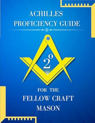 Achille's Proficiency Guide for the Fellow Craft Mason