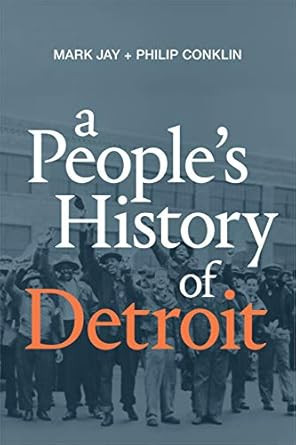 A People's History of Detroit