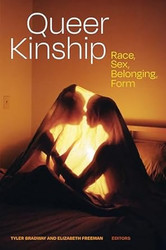 Queer Kinship: Race Sex Belonging Form