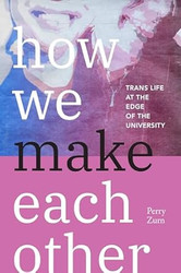 How We Make Each Other
