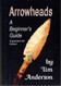 Arrowheads: A Beginner's Guide