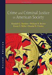 Crime and Criminal Justice in American Society Second Edition