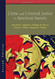 Crime and Criminal Justice in American Society Second Edition