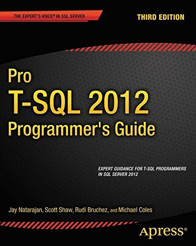 Pro T-Sql 2012 Programmer's Guide