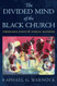 The Divided Mind of the Black Church