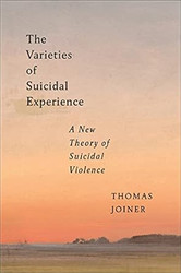 The Varieties of Suicidal Experience