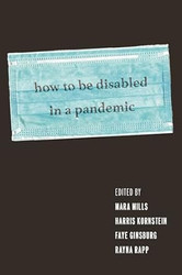 How to Be Disabled in a Pandemic
