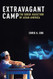 Extravagant Camp (Sexual Cultures)