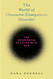 The World of Obsessive-Compulsive Disorder