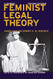 Feminist Legal Theory: A Primer