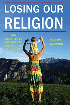 Losing Our Religion