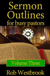 Sermon Outlines for Busy Pastors