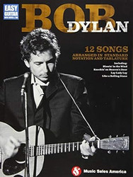 Bob Dylan - Easy Guitar Songbook with Notes and Tablature | 12