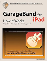 GarageBand for iPad How it Works