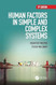 Human Factors in Simple and Complex Systems