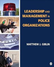 Leadership and Management in Police Organizations