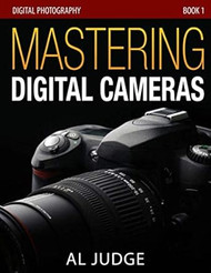 Mastering Digital Cameras