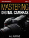 Mastering Digital Cameras