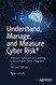 Understand Manage and Measure Cyber Risk