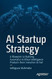 AI Startup Strategy