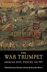 The War Trumpet: Iberian Epic Poetry 1543-1639