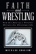 Faith and Wrestling
