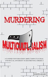 Murdering Multiculturalism