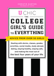 U Chic: The College Girl's Guide to Everything: Dealing with