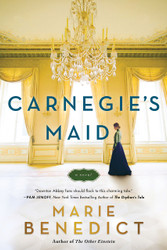 Carnegie's Maid: A Novel