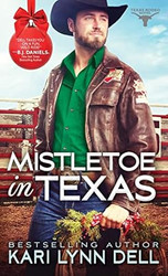 Mistletoe in Texas (Texas Rodeo 5)