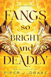 Fangs So Bright & Deadly