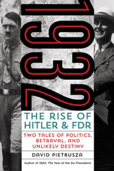 1932: The Rise of Hitler and FDR?Two Tales of Politics
