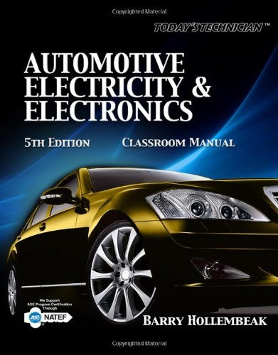 Today's Technician Automotive Electricity And Electronics