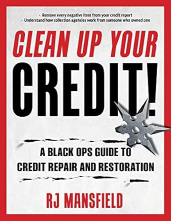 Clean Up Your Credit! A Black Ops Guide to Credit Repair