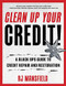 Clean Up Your Credit! A Black Ops Guide to Credit Repair