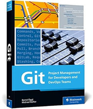 Git: Project Management for Developers and DevOps A
