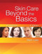 Skin Care Beyond The Basics Workbook