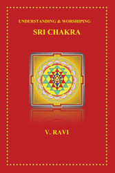 Understanding & Worshiping Sri Chakra
