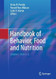 Handbook of Behavior Food and Nutrition