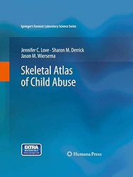 Skeletal Atlas of Child Abuse