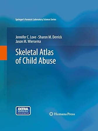 Skeletal Atlas of Child Abuse