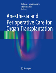 Anesthesia and Perioperative Care for Organ Transplantation
