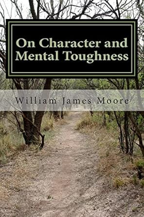On Character and Mental Toughness
