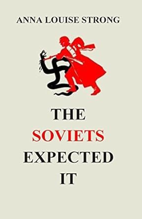 The Soviets Expected It