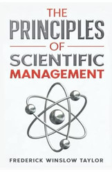 The Principles of Scientific Management