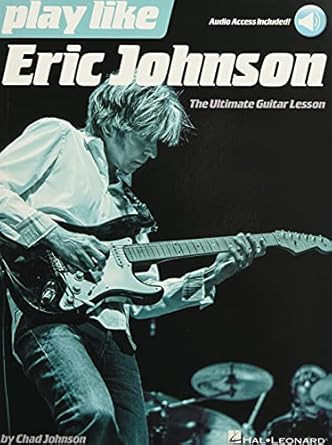 Play like Eric Johnson