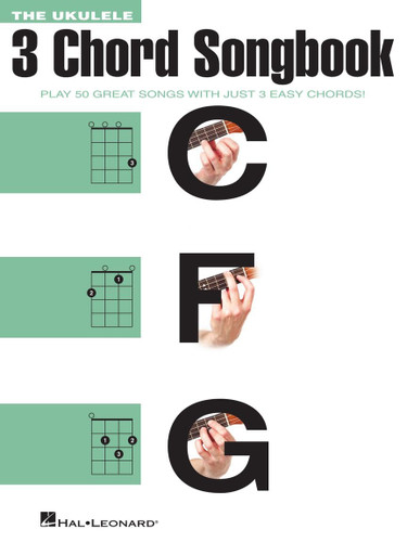 The Ukulele 3 Chord Songbook | 50 Classic Pop & Rock Songs with