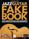 Jazz Guitar Fake Book - Volume 1