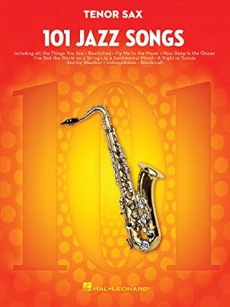 101 Jazz Songs for Tenor Sax Sheet Music Songbook